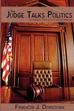Judge Talks Politics