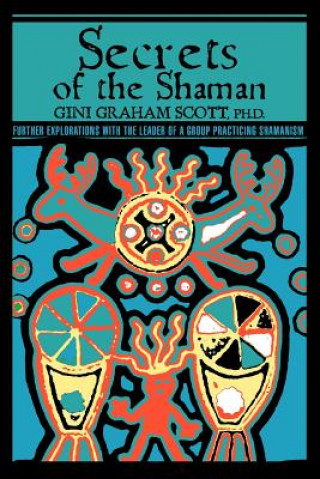 Secrets Of The Shaman