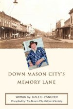 Down Mason City's Memory Lane