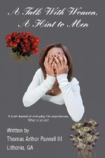 Talk with Women, a Hint to Men