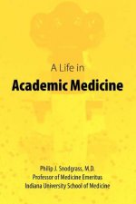 Life in Academic Medicine