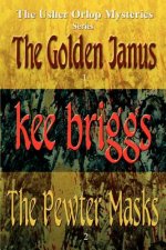 Golden Janus & The Pewter Masks