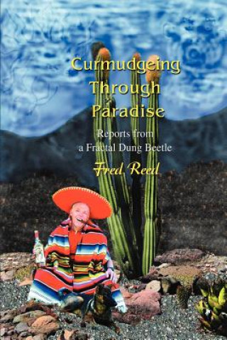 Curmudgeing Through Paradise