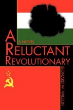 Reluctant Revolutionary