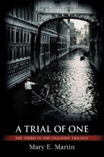 Trial of One