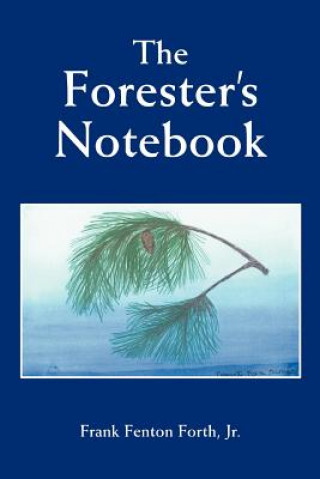 Forester's Notebook