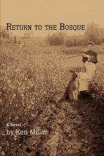 Return to the Bosque