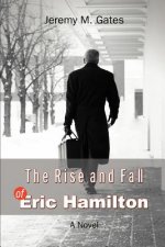 Rise and Fall of Eric Hamilton