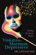 Visions of a Mormon Depressive