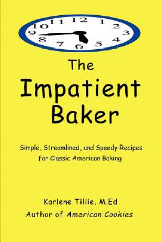Impatient Baker
