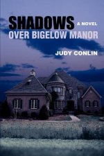 Shadows Over Bigelow Manor