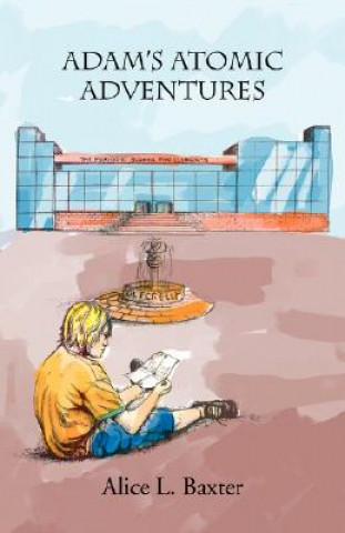 Adam's Atomic Adventures