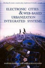 Electronic Cities & Web-Based Urbanization Integrated Systems