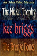 Nickel Trophy & The Bronze Bones