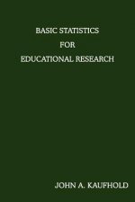 Basic Statistics For Educational Research