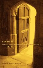 Fearless Entry