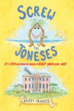 Screw the Joneses