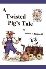 Twisted Pig's Tale