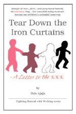 Tear Down the Iron Curtains