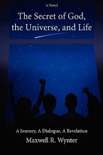 Secret of God, the Universe, and Life