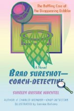 Brad Sureshot--Coach-Detective