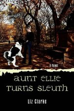 Aunt Ellie Turns Sleuth