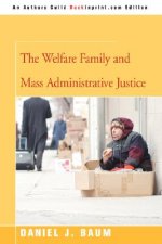 Welfare Family and Mass Administrative Justice