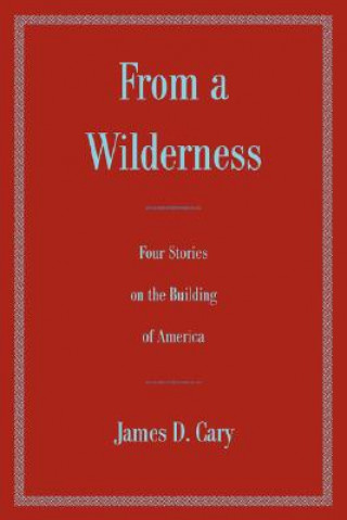 From a Wilderness