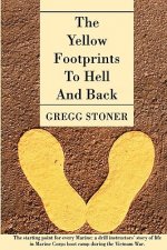 Yellow Footprints to Hell and Back