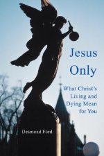 Jesus Only