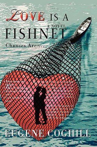 Love Is a Fishnet
