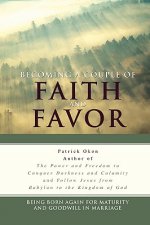 Becoming a Couple of Faith and Favor