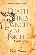 Death Fires Danced at Night