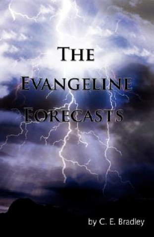 Evangeline Forecasts