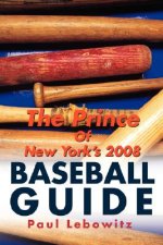 Prince of New York's 2008 Baseball Guide