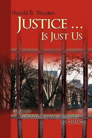 Justice ... Is Just Us
