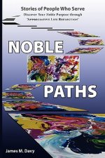 Noble Paths of People Who Serve Others