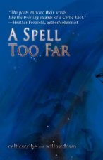 Spell Too Far