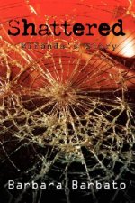 Shattered