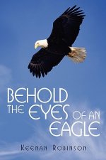 Behold the Eyes of an Eagle