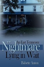 East Tennessee Nightmare Lying in Wait