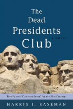 Dead Presidents Club