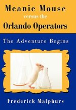 Meanie Mouse Versus the Orlando Operators