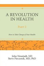 Revolution in Health Part 2