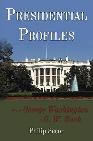 Presidential Profiles