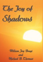 Joy of Shadows