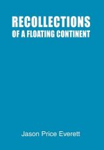 Recollections of a Floating Continent