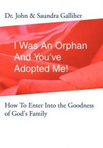 I Was An Orphan And You've Adopted Me!