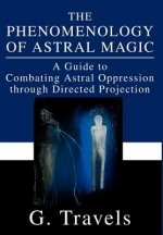 Phenomenology of Astral Magic