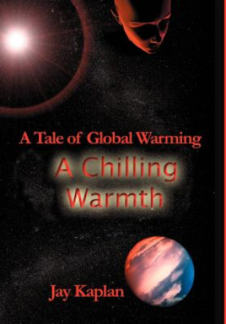 Chilling Warmth